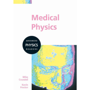 9780719585913, Medical Physics (Advanced Physics Readers Series), Mike Crundell (Author), Kevin Proctor (Author), Hodder Murray, Paperback, English, Worldwide