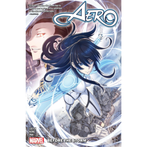 9781302919443, AERO VOL. 1: BEFORE THE STORM, Greg Pak (Author), Xu Ming (Illustrator, Cover Art), Marvel Universe, Paperback, English, Worldwide