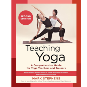 9781623178802-Teaching-Yoga-Second-Edition-A-Comprehensive-Guide-for-Yoga-Teachers-and-Trainers-A-Yoga-Alliance-Aligned-Manual-of-Asanas-Breathing-Techniques-Yogic-Foundations-and-More-Mark