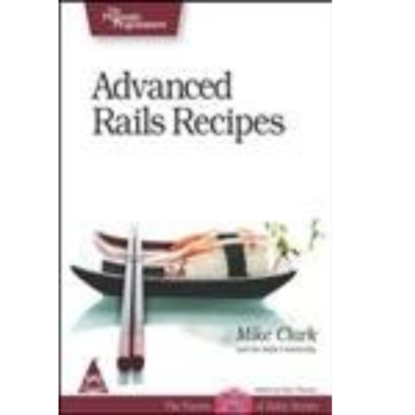 9788184046267, Advanced Rails Recipes, Mike Clark (Author), SPD, Paperback, English, Worldwide