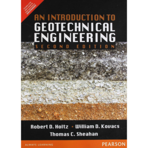 9789332507616, An Introduction to Geotechnical Engineering 2e, Holtz (Author), Pearson Education India, Paperback, English, Worldwide