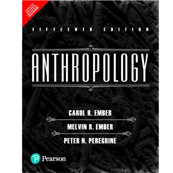 9789353949600, Anthropology | Fifteenth Edition, Melvin R. Ember Peter N. Peregrine Carol R. Ember (Author), PEARSON INDIA, Paperback, English