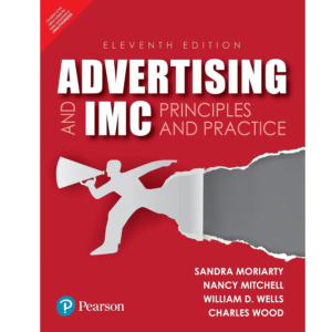 9789390394937, ADVERTISING AND IMC : PRINCIPLES AND PRACTICE, ET ALL SANDRA MORIARTY, NANCY MITCHELL (Author), PEARSON INDIA, Paperback, English, Worldwide