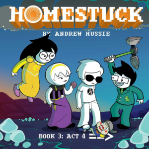 9781421599410, Homestuck, Book 3: Act 4 (3), Andrew Hussie (Author, Creator), VIZ Media LLC, Hardcover, English, Worldwide