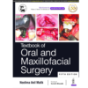 978-9352705788, Textbook of Oral and Maxillofacial Surgery, Neelima Anil Malik (Author), Jaypee Brothers Medical Publishers, Paperback, English, Worldwide