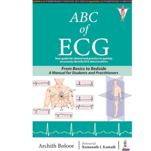 978-9354657498, ABC of ECG, Archith Boloor (Author), Jaypee Brothers Medical Publishers Pvt Ltd, Paperback, English, Worldwide