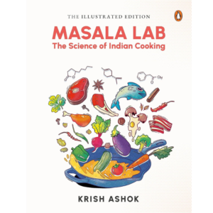 9780670098569, The Illustrated Masala Lab: The Science of Indian Cooking, Krish Ashok (Author), India Viking,