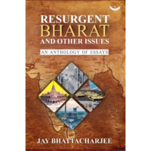 9781942426844, Resurgent Bharat and Other Issues, Bhattacharjee Jay, ATOM Press, Paperback, English, Worldwide