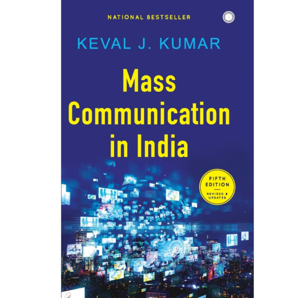 9788172243739, Mass Communication in India, 5th Edition, Keval J. Kumar (Author), Jaico Publishing House, Paperback, English, Worldwide