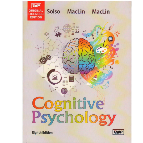 9788176711296, COGNITIVE PSYCHOLOGY 8/E, SOLSO MACLIN, Kimberly Maclin Robert Solso (Author), Affiliated East West, English, Worldwide
