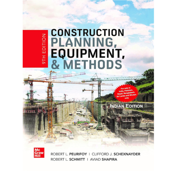9789354602122, CONSTRUCTION PLANNING, EQUIPMENT, AND METHODS | 9TH EDITION , et al. Robert L. Peurifoy, Clifford J. Schexnayder (Author), MC GRAW HILL INDIA, Paperback, English, Worldwide