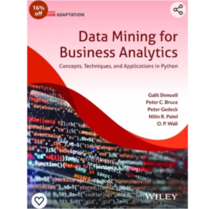 9789357461672, Introduction to Data Mining, Galit Shmueli, Peter C Bruce, Peter Gedeck (Author), Wiley India Pvt.Ltd (Publisher), Paperback, English, Worldwide